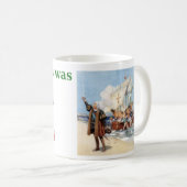 Columbus war eine italienische Tasse (VorderseiteRechts)