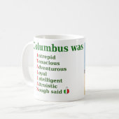 Columbus war eine italienische Tasse (Vorderseite Links)