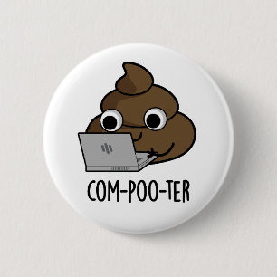 Com-poo-ter Funny Computer Kack Pun Button