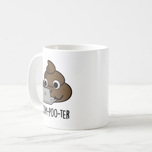 Com-poo-ter Funny Computer Kack Pun Kaffeetasse (Vorderseite Links)