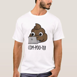 Com-poo-ter Funny Computer Kack Pun T-Shirt