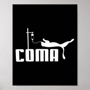 Coma für Männer Frauen Funny Sarcasm Spaß Iconic Q Poster