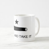 COME AND TAKE IT MUG KAFFEETASSE (VorderseiteRechts)