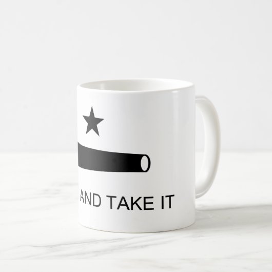 COME AND TAKE IT MUG KAFFEETASSE (VorderseiteRechts)