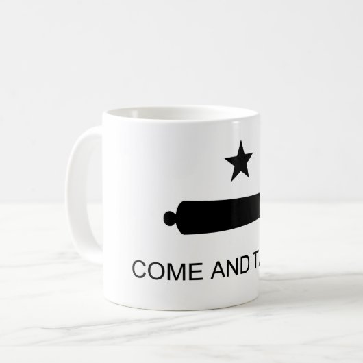 COME AND TAKE IT MUG KAFFEETASSE (Vorderseite Links)