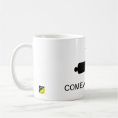 COME AND TAKE IT MUG KAFFEETASSE (Links)
