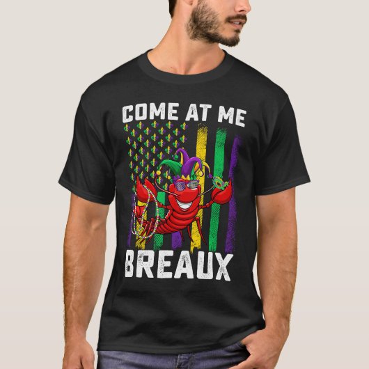 Come At Me Breaux Crawfish Beads Mardi Gras Mask T-Shirt (Vorderseite)