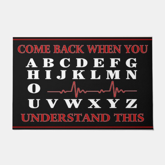 Come Back When You Understand This Funny Fußmatte (Vorderseite)