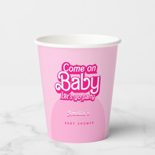 Come On Baby Let's Go Party pink Baby Shower Pappbecher (Rückseite)