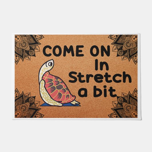 Come On In Stretch A Little Bit, Turtle Fußmatte (Vorderseite)