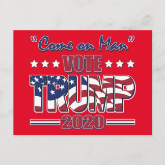 Come on Man - Abstimmung Trump - Trump 2020 Postkarte