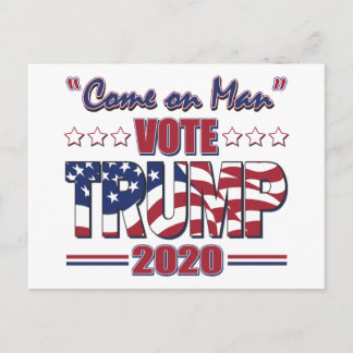 Come on Man - Abstimmung Trump - Trump 2020 Postkarte