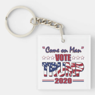 Come on Man - Abstimmung Trump - Trump 2020 Schlüsselanhänger