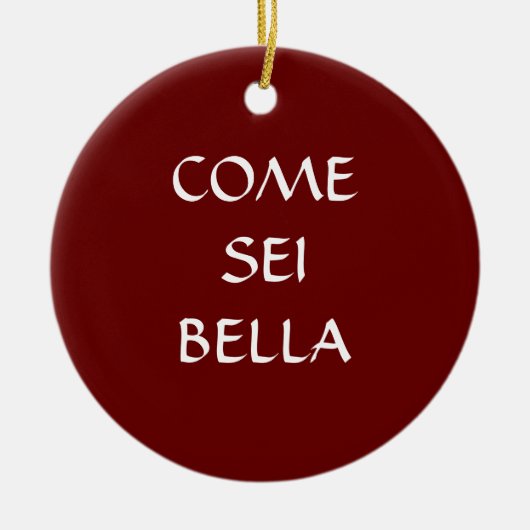 COME SEI BELLA ITALIENISCHE ORNATION KERAMIK ORNAMENT (Vorne)
