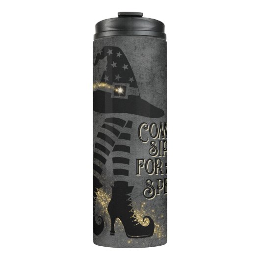 Come Sip (Sit) für einen Zauber, der ein schwarzer Thermosbecher (Vorderseite)