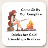 Come Sit By Our Campfire on a  Getränkeuntersetzer (Vorderseite)