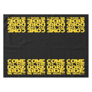 Come to the Dork Side we have pi Tischdecke