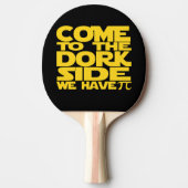 Come to the Dork Side we have pi Tischtennis Schläger (Vorderseite)