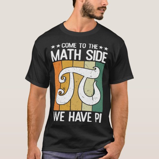 Come To The Math Side Infinate Number 3 14 Pi Day T-Shirt (Vorderseite)