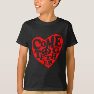 "Come Together Peace Heart Sign Aufkleber T-Shirt