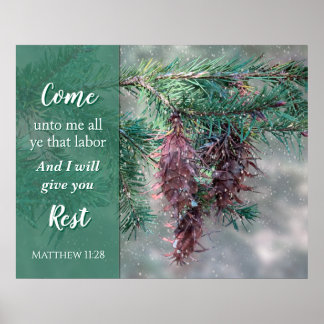Come Unto Me Scripture Pine Tree Poster