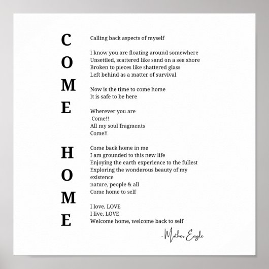 Come Zuhause Soul Inspiration Gedicht Wall Art Poster (Vorne)