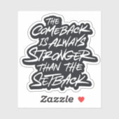 Comeback ist immer stärker als der Rückschlag Aufkleber (Blatt)