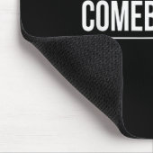 Comeback Kid - Mousepad (Ecke)