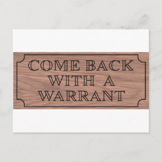 comebackwithwarrent.jpg postkarte