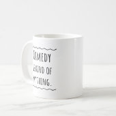 Comedian Comedy-Geschenk Coffee Tasse (Vorderseite Links)