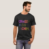 Comedy Cash Caches T-Shirt (Vorne ganz)