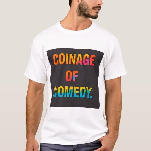 COMEDY-COINAGE T-Shirt (Vorderseite)