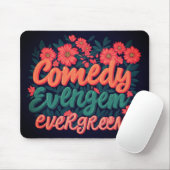 Comedy immergreen mousepad (Mit Mouse)