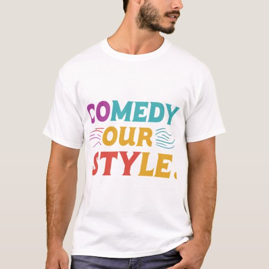 "Comedy Our Style" T-Shirt (Vorderseite)