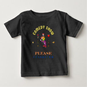 COMEDY SHOW BABY T-SHIRT