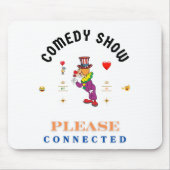 COMEDY SHOW  MOUSEPAD (Vorne)