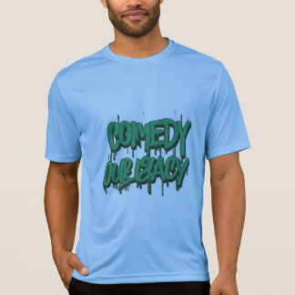 Comedy Unser Vermächtnis T-Shirt