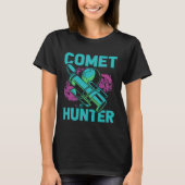 Comet Hunter I Astronomy T-Shirt (Vorderseite)