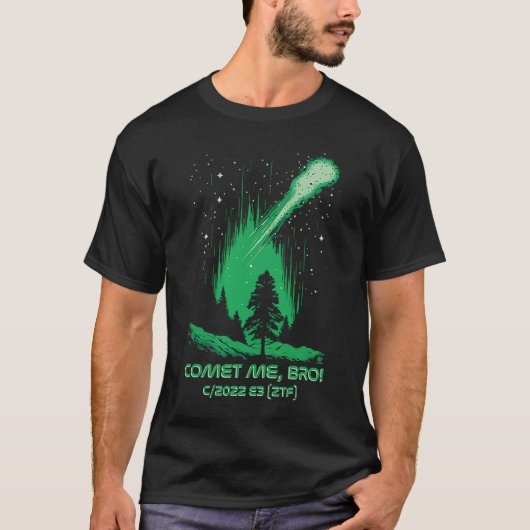 Comet Me Bro Green Comet C2022 E3 ZTF T-Shirt (Vorderseite)