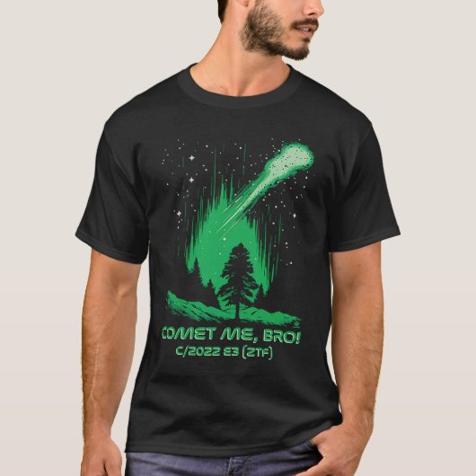 Comet Me Bro Green Comet C2022 E3 ZTF T-Shirt (Vorderseite)