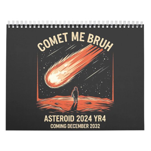 Comet Me Bruh Funny ASTEROID 2024 YR4 Kalender (Titelbild)
