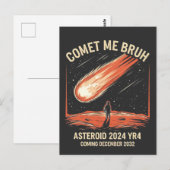 Comet Me Bruh Funny ASTEROID 2024 YR4 Postkarte (Vorne/Hinten)