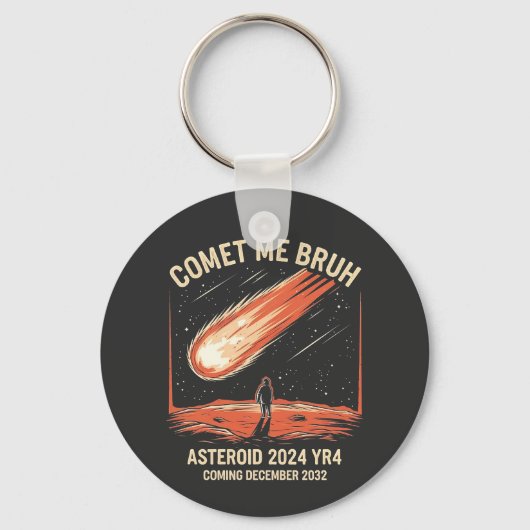 Comet Me Bruh Funny ASTEROID 2024 YR4 Schlüsselanhänger (Vorderseite)