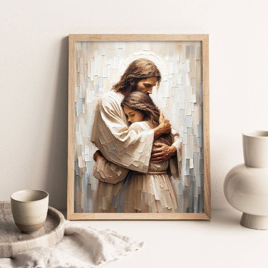 Comfort With Him, Christian Wall Art, Jesus Hugs  Poster