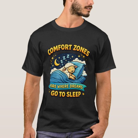 Comfort Zones Where Dreams Sleep Sheep Art. T-Shirt (Vorderseite)