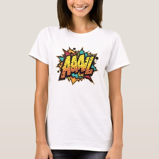 Comic Book Burst: AAAL! Pop Art T - Shirt (Vorderseite)