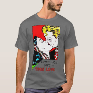 Comic Book Liebe ist wahre Liebe T-Shirt