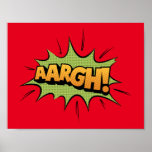 Comic Book Sound Effect - Aargh! Pop Art Poster<br><div class="desc">Comic Book Sound Effekt Ventilator art - Aargh! Pop Art</div>