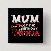 Comic Book Style Party Mum of the Birthday Ninja Button (Vorderseite)