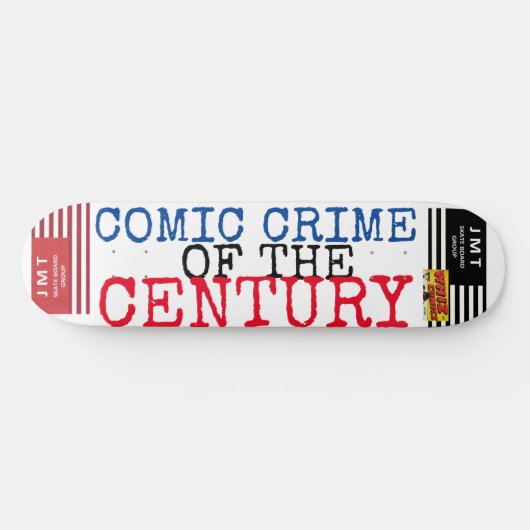 COMIC CRIME OF THE CENTURURY 8 1/2" Skateboard Dec (Horizontal)